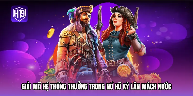 Giải mã hệ thống thưởng trong Nổ Hũ Kỳ lân mách nước