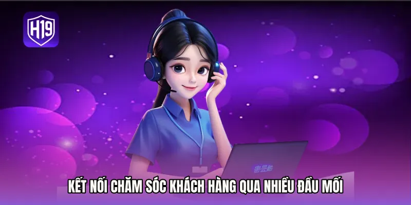 Kết nối Chăm sóc khách hàng qua nhiều đầu mối